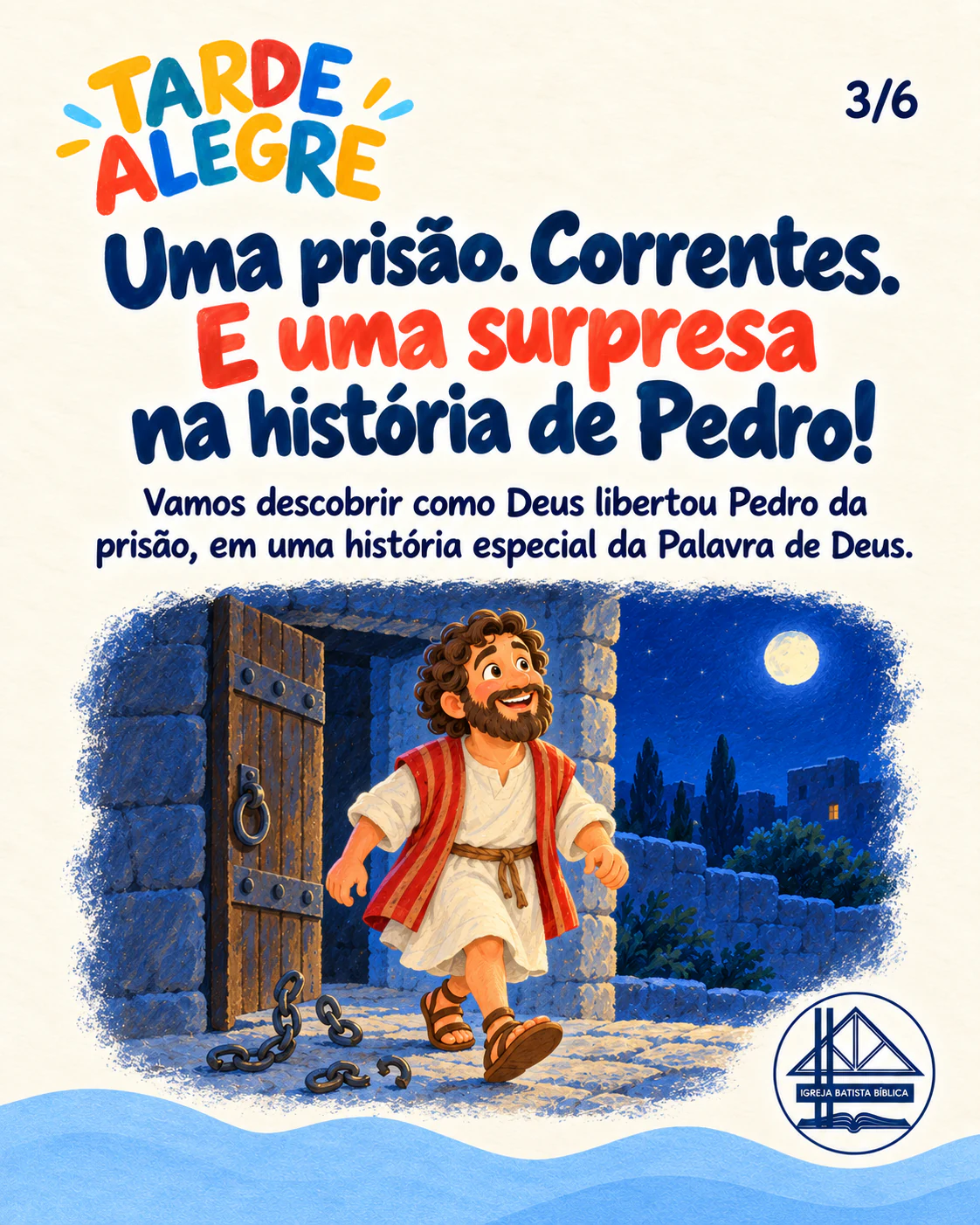 Ilustração de Pedro liberto da prisão, história bíblica da Tarde Alegre.